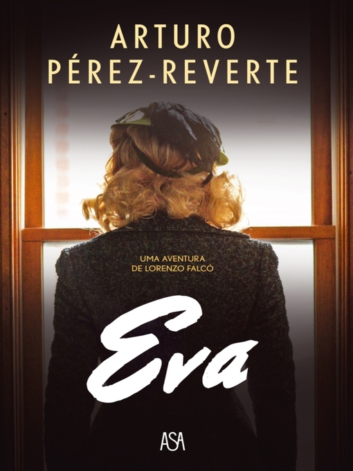 Title details for Eva by Arturo Pérez-Reverte - Available